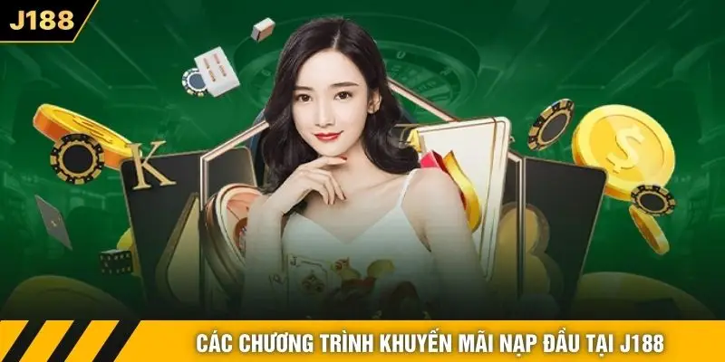 Các chương trình khuyến mãi nạp đầu tại J188