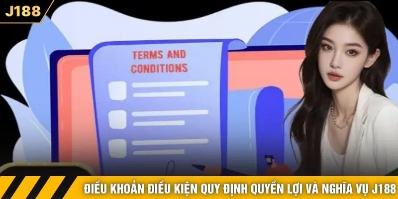 Điều khoản điều kiện quy định quyền lợi và nghĩa vụ J188