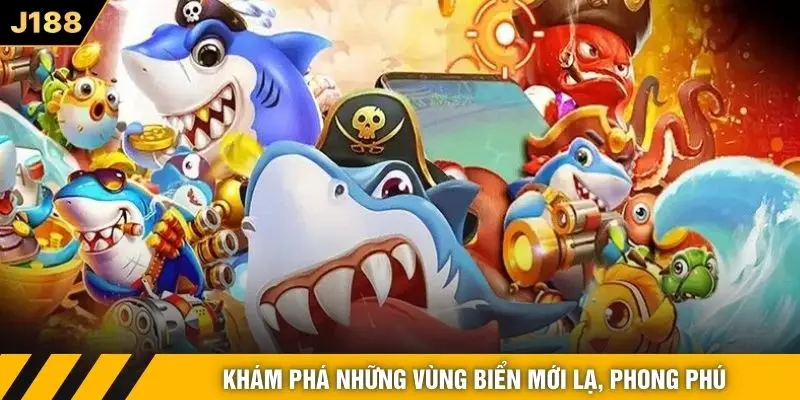 Khám phá những vùng biển mới lạ, phong phú